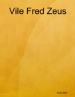 Image for Vile Fred Zeus