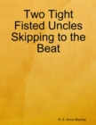 Image for Two Tight Fisted Uncles Skipping to the Beat