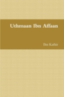 Image for Uthmaan Ibn Affaan