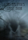 Image for Lord Halifax&#39;s Ghost Book