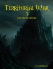 Image for Territorial War 3: The End of an Era
