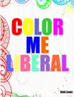 Image for Color Me Liberal