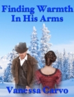 Image for Finding Warmth In His Arms