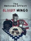 Image for Matewan Effect Bloody Mingo