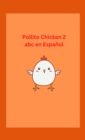 Image for Pollito Chicken 2 abc en Espa?ol