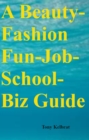 Image for Beauty-Fashion Fun-Job-School-Biz Guide