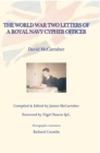 Image for David&#39;s War Volume Two : The World War Two Letters of a Royal Navy Cypher Officer