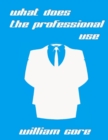 Image for What Does the Professional Use