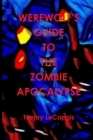 Image for Werewolf&#39;s Guide to the Zombie Apocalypse