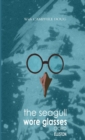 Image for The Seagull Wore Glasses