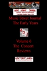 Image for Music Street Journal: the Early Years Volume 6 - the Concert Reviews