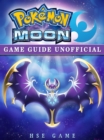 Image for Pokemon Moon Game Guide Unofficial.