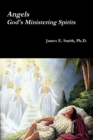 Image for Angels, God&#39;s Ministering Spirits