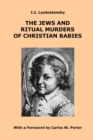 Image for The Jews and Ritual Murders of Christian Babies