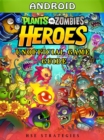 Image for Plants Vs Zombies Heroes Android Unofficial Game Guide.