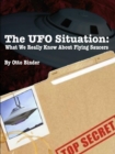 Image for The UFO Situation: What We Really Know About Flying Saucers