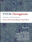 Image for Stem Navigators - Pathways to Achievement in Science Technology Engineering &amp; Mathematics