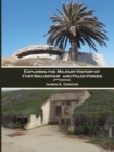 Image for Exploring the Military History of Fort Macarthur and Palos Verdes 2nd Ed.
