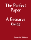 Image for Perfect Paper Resource Guide