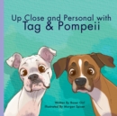 Image for Up Close and Personal with Tag &amp; Pompeii