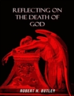 Image for Reflecting On the Death of God