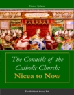 Image for Councils of the Catholic Church: Nicea to Now