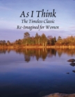Image for As I Think - The Timeless Classic for Women