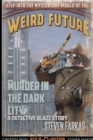 Image for Murder in the Dark City: A Weird Future Detective Blaze Story