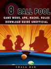 Image for 8 Ball Pool Game Mods, Apk, Hacks, Rules Download Guide Unofficial.