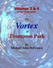 Image for Vortex at Thompson Park Volumes 3 &amp; 4