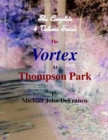 Image for Vortex at Thompson Park - The Complete 4 Volume Set