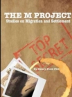 Image for THE &quot;M&quot; Project: Studies on Migration and Settlement