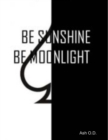 Image for Be Sunshine, Be Moonlight