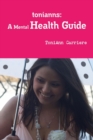 Image for Tonianns: A Mental Health Guide