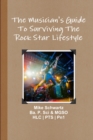 Image for The Musician&#39;s Guide to Surviving the Rock Star Lifestyle