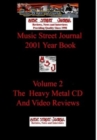 Image for Music Street Journal : 2001 Year Book: Volume 2 - The Heavy Metal CD and Video Reviews Hardcover Edition