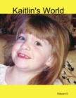 Image for Kaitlin&#39;s World