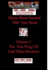 Image for Music Street Journal : 2001 Year Book: Volume 3 - The Non-Prog CD and Video Reviews Hardcover Edition