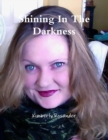 Image for Shining in the Darkness