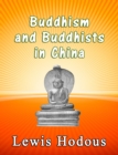 Image for Buddhism and Buddhists: In China.