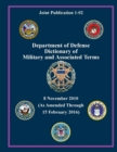 Image for Department of Defense Dictionary of Military and Associated Terms - as Amended Through 15 February 2016 - (Joint Publication 1-02) (