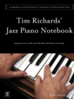 Image for Tim Richard&#39;s Jazz Piano Notebook - Volume 3 of Scot Ranney&#39;s &quot;Jazz Piano Notebook Series&quot;