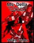 Image for MS. DELLA  The Church Hoe Of Chapel Gardens: The Church Hoe Of Chapel Gardens