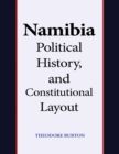 Image for Namibia Political History, and Constitutional Layout