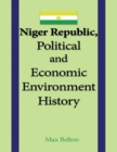 Image for Niger Republic, Political and Economic Environment History