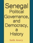 Image for Senegal Political Governance and Democracy, a History