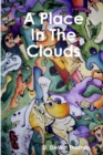 Image for A Place in the Clouds