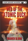 Image for Myke Phoenix 2: Web of the Atomic Duck