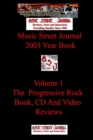 Image for Music Street Journal : 2003 Year Book: Volume 1 - The Progressive Rock Book, CD and Video Reviews