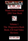 Image for Music Street Journal : 2003 Year Book: Volume 1 - The Progressive Rock   Book, CD and Video Reviews Hardcover Edition